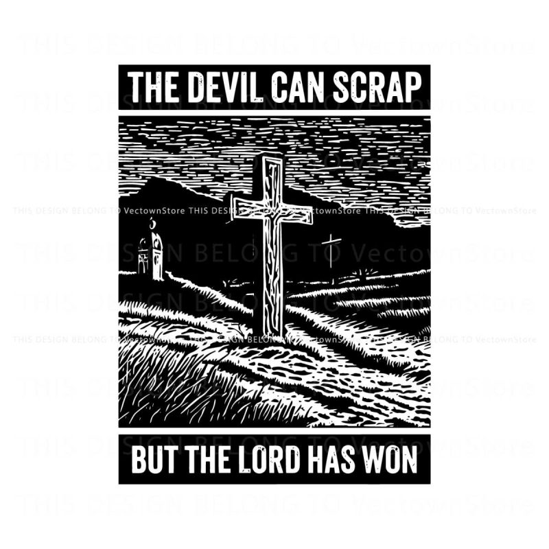 biblr-verse-the-devil-can-scrap-but-lord-has-won-svg-file