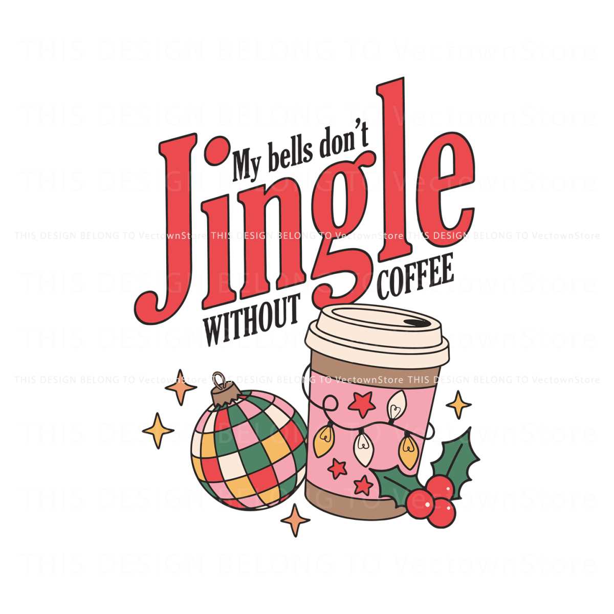 My Bells Dont Jingle Without Coffee SVG File For Cricut