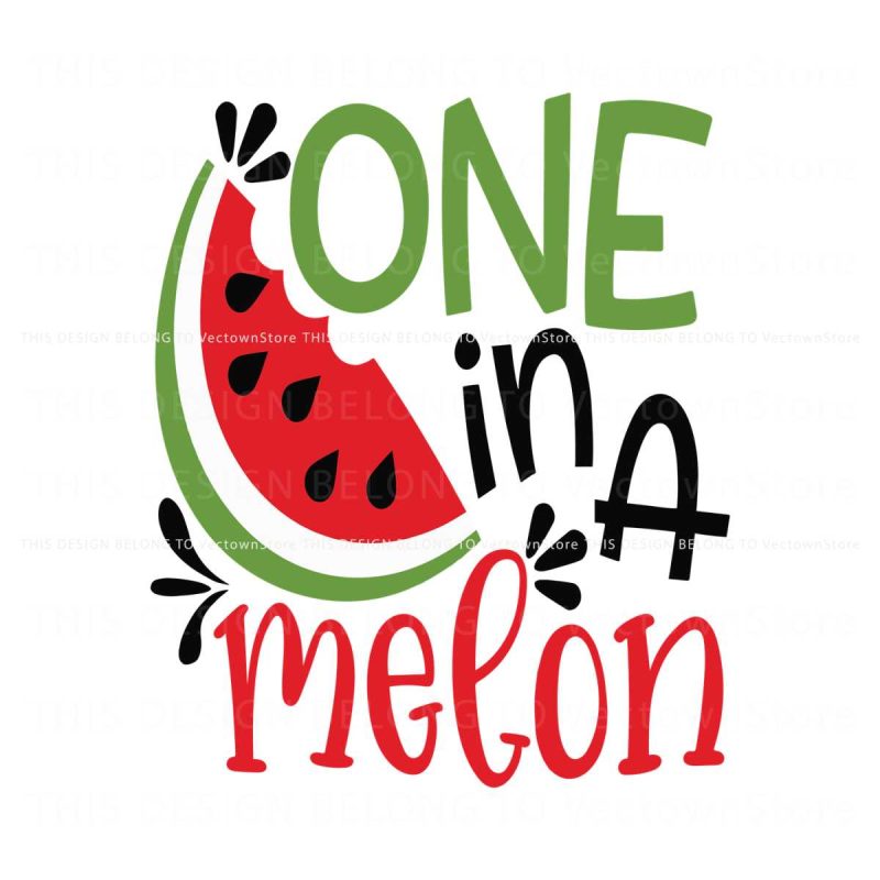 one-in-a-melon-funny-watermelon-svg-digital-cricut-file