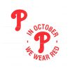 mlb-phillies-in-october-we-wear-red-svg-download-file