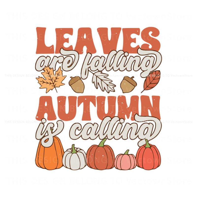 leaves-are-falling-autumn-is-calling-svg-digital-cricut-file