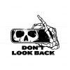 vintage-dont-look-back-skeleton-svg-graphic-design-file