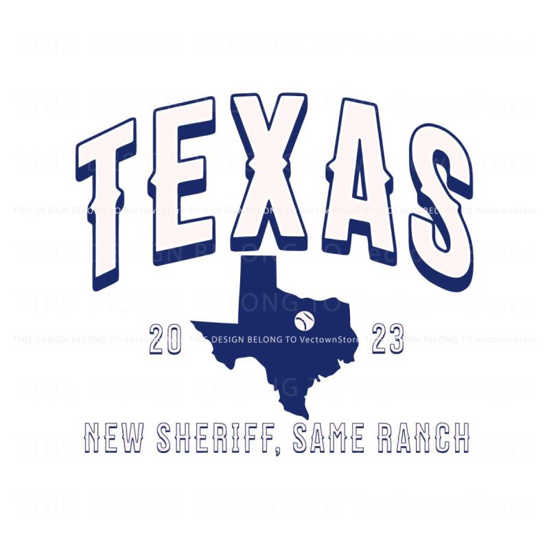 texas-rangers-baseball-2023-new-sheriff-same-ranch-svg-file