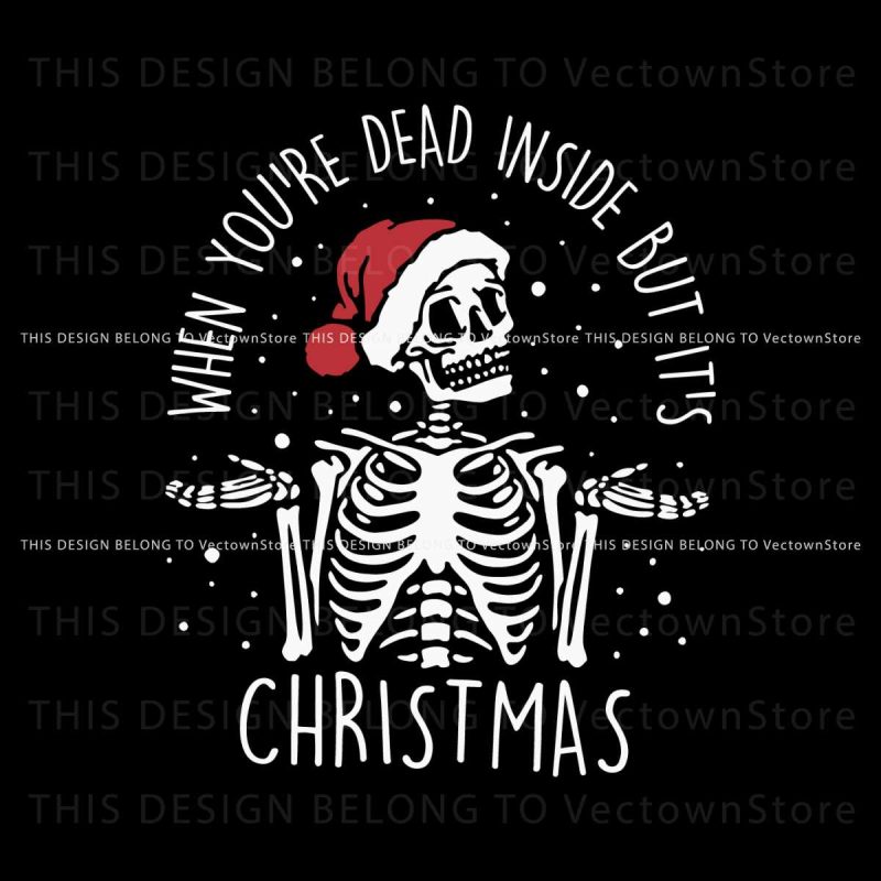 when-you-are-dead-inside-but-it-is-christmas-svg