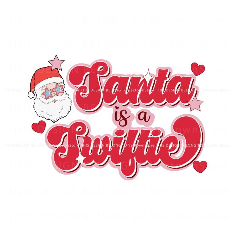 santa-is-swiftie-cute-santa-claus-svg-digital-cricut-file