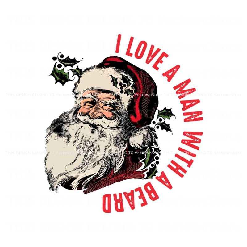 i-love-a-man-with-a-beard-santa-christmas-svg-download