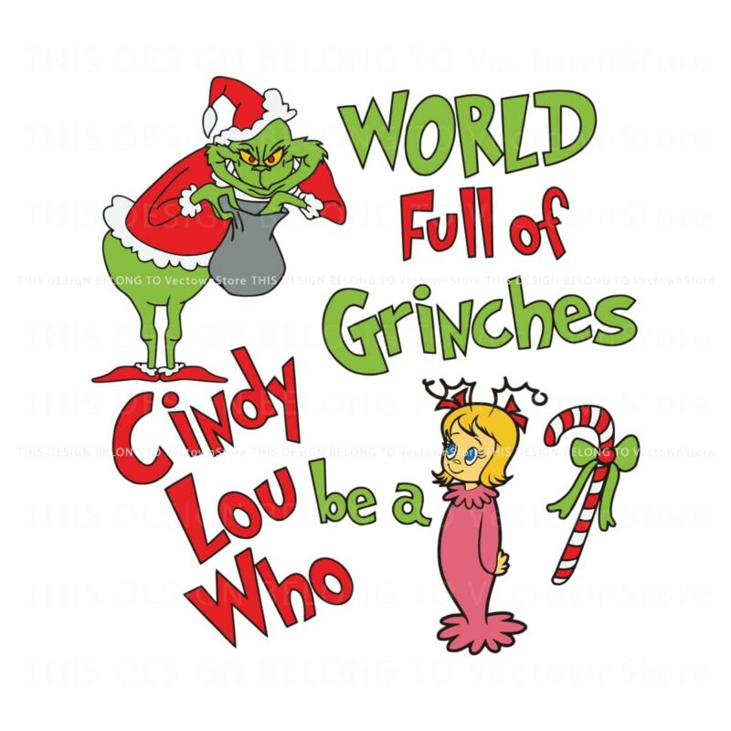 world-full-of-grinches-be-a-cindy-lou-who-svg-for-cricut-files