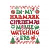 in-my-hallmark-christmas-movie-watching-era-svg-file