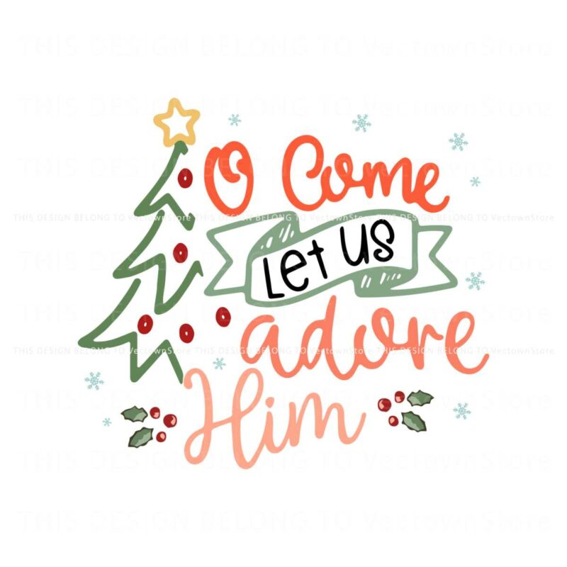 let-us-adore-him-christian-christmas-svg-digital-cricut-file