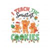 retro-i-teach-the-smarte-cookies-png-sublimation-design