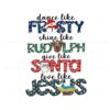 dance-like-frosty-shine-like-rudolph-png-download-file