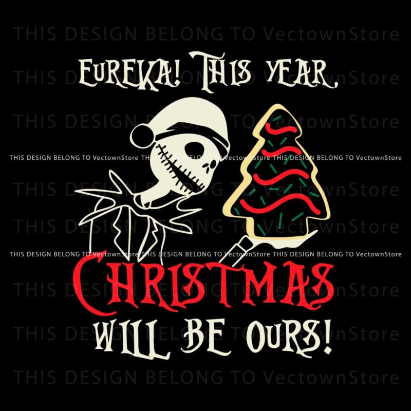 eureka-this-year-christmas-will-be-ours-svg-for-cricut-files
