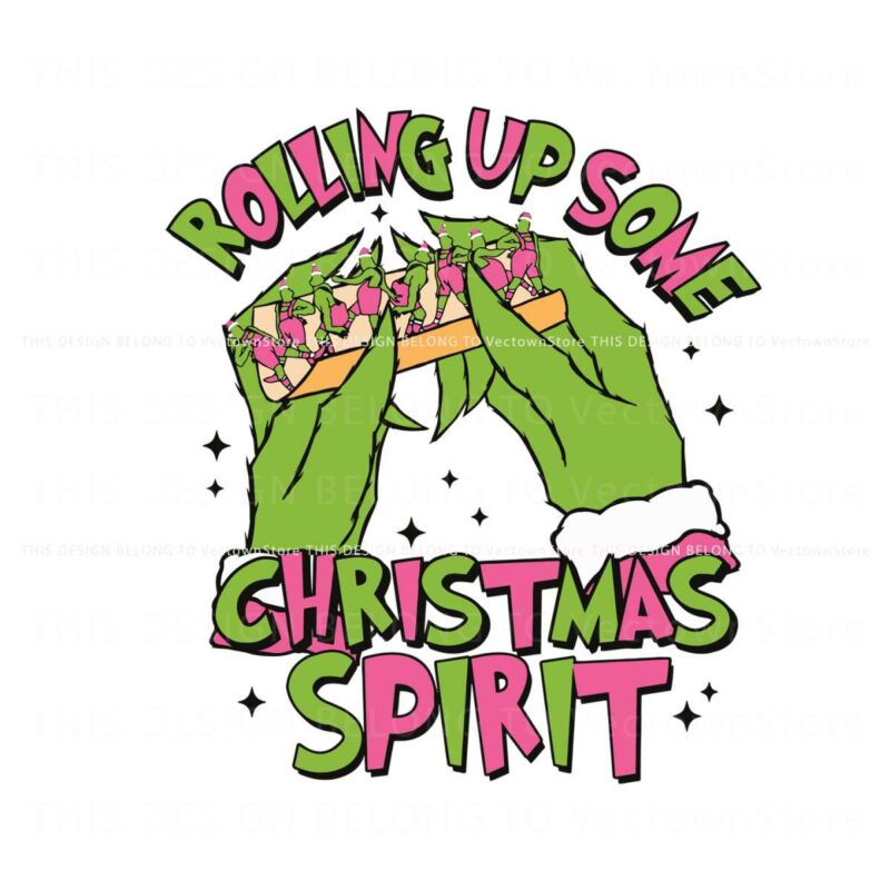 rolling-up-some-christmas-spirit-funny-grinch-svg-download