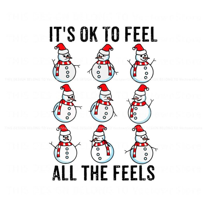 its-ok-to-feel-all-the-feels-mental-health-snowman-svg-file