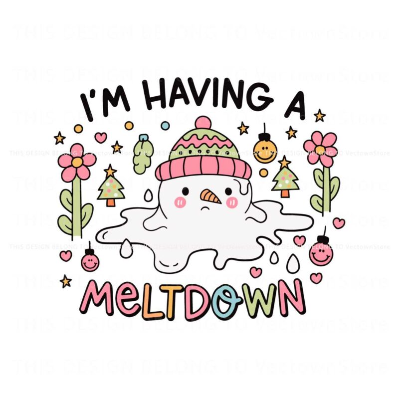 im-having-a-meltdown-cute-snowman-svg-for-cricut-files