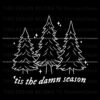 tis-the-damn-season-song-lyrics-svg-for-cricut-files