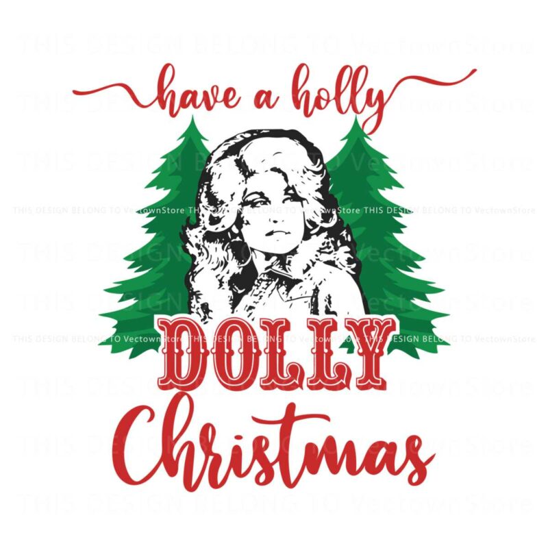 have-a-holly-dolly-christmas-svg