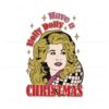 funny-have-a-holly-dolly-christmas-svg