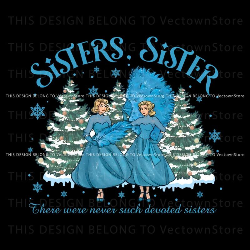 sister-sister-white-christmas-png