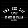 fra-gee-lay-it-must-be-italian-svg