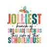 jolliest-bunch-of-3rd-grade-teachers-svg