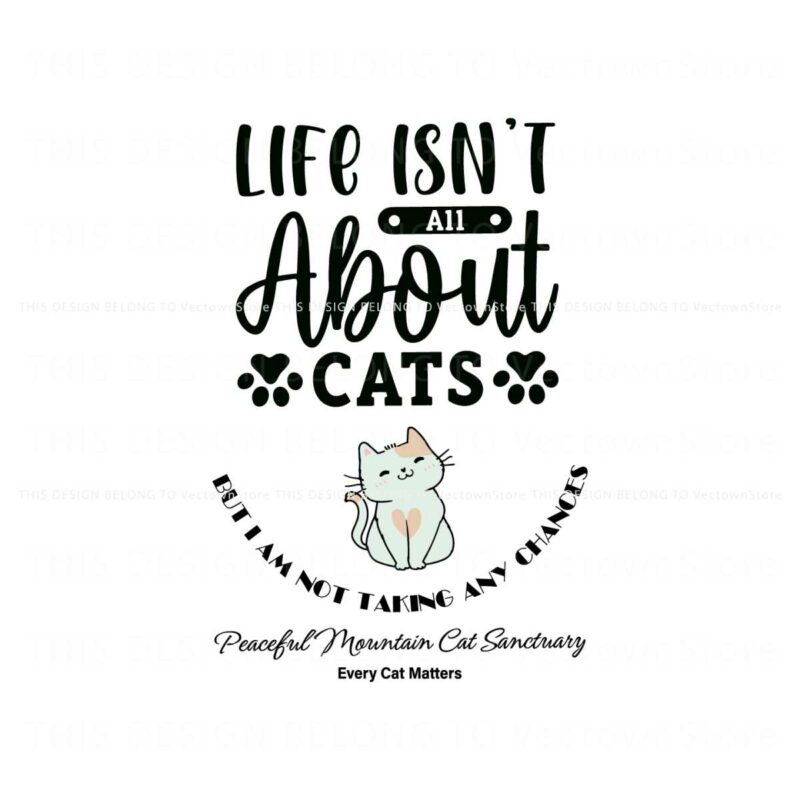 life-isnt-all-about-cats-svg