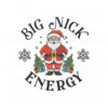 cute-santa-big-nick-energy-svg