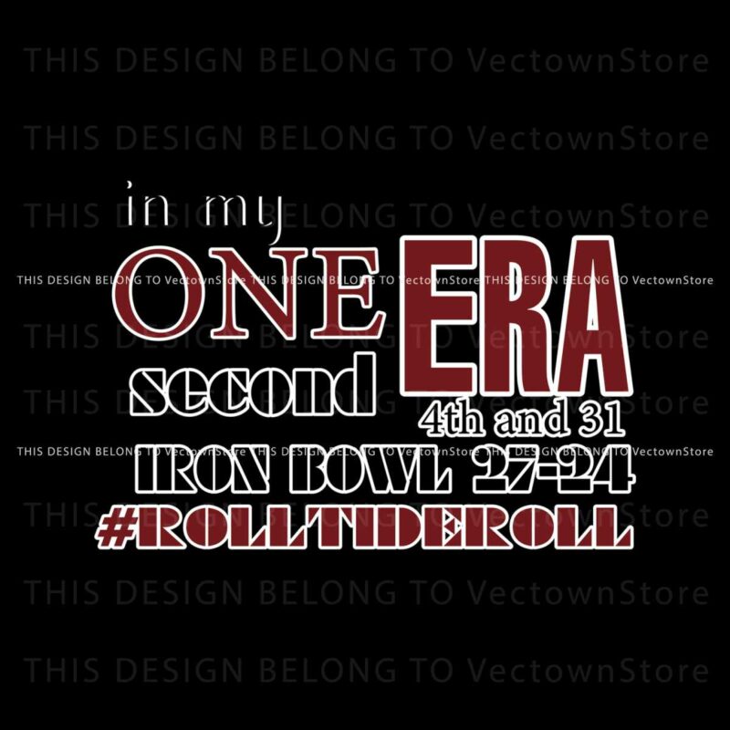 in-my-one-second-era-iron-bowl-svg