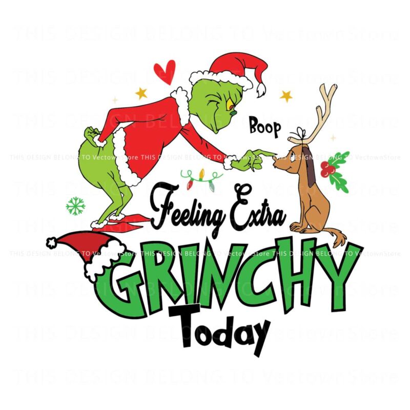 grinch-max-feeling-extra-grinchy-today-svg