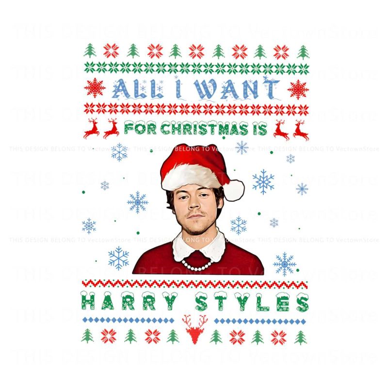 all-i-want-for-christmas-is-harry-styles-png-sublimation
