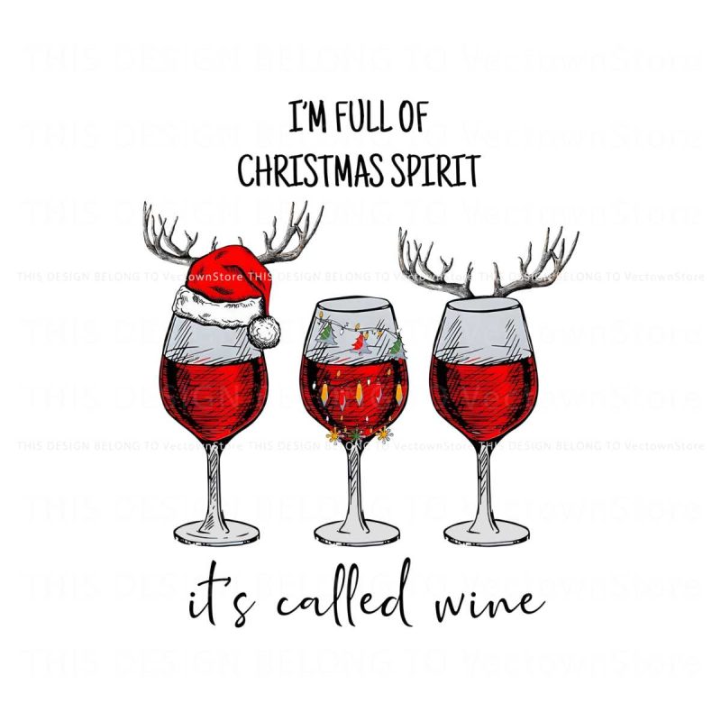 im-full-of-christmas-spirit-its-called-wine-png-download