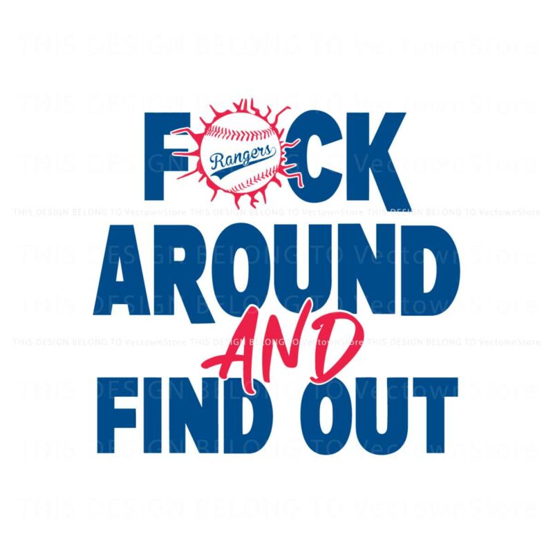 f-around-and-find-out-rangers-baseball-svg