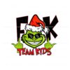 funny-grinch-fuck-team-kids-svg