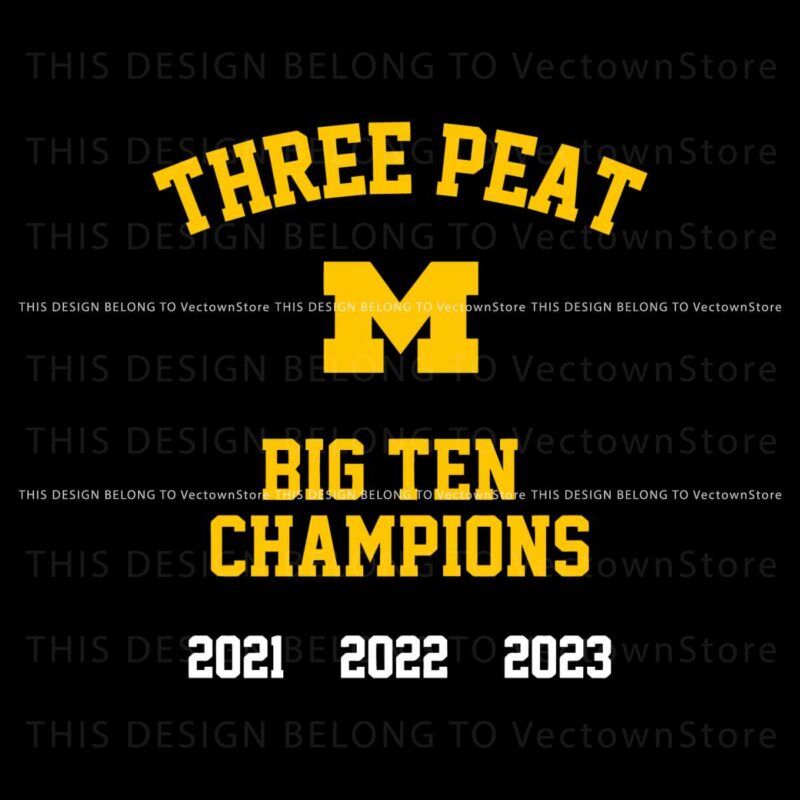 three-peat-michigan-wolverines-big-ten-champions-svg