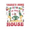 buddy-elf-theres-some-hos-in-this-house-svg