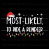 most-likely-to-ride-a-reindeer-svg