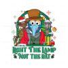 light-the-lamp-not-the-rat-muppet-christmas-png