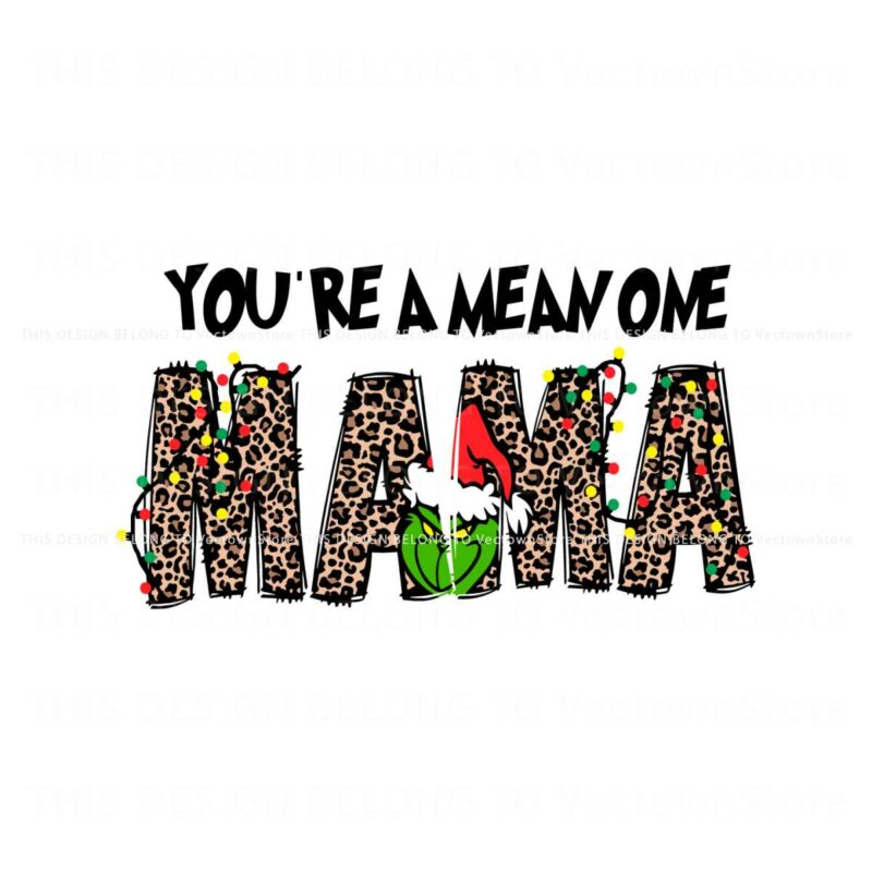 you-are-a-mean-one-mama-grinch-svg