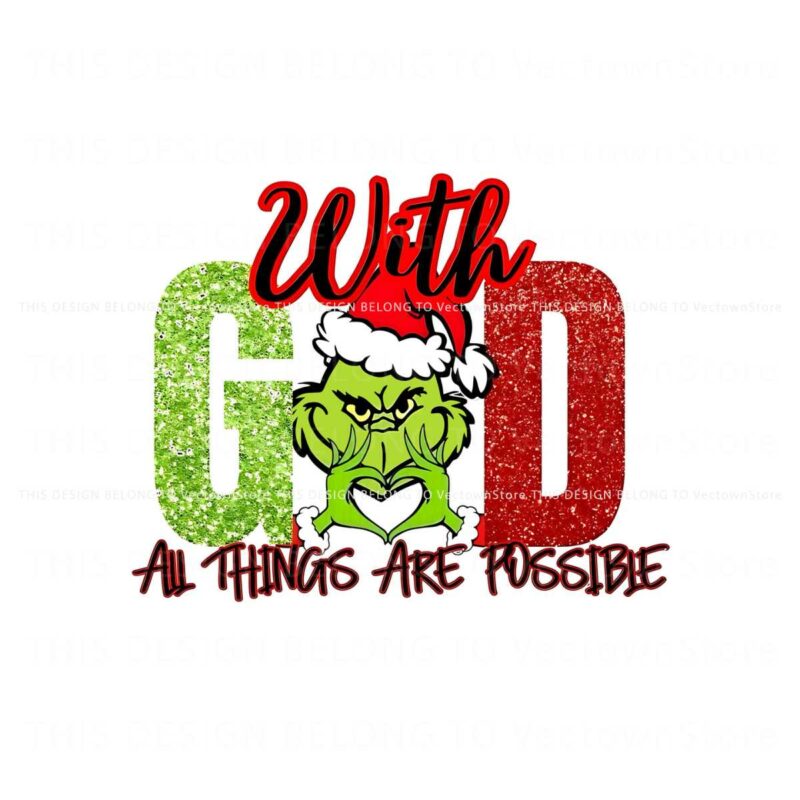 grinch-with-god-all-things-are-possible-png