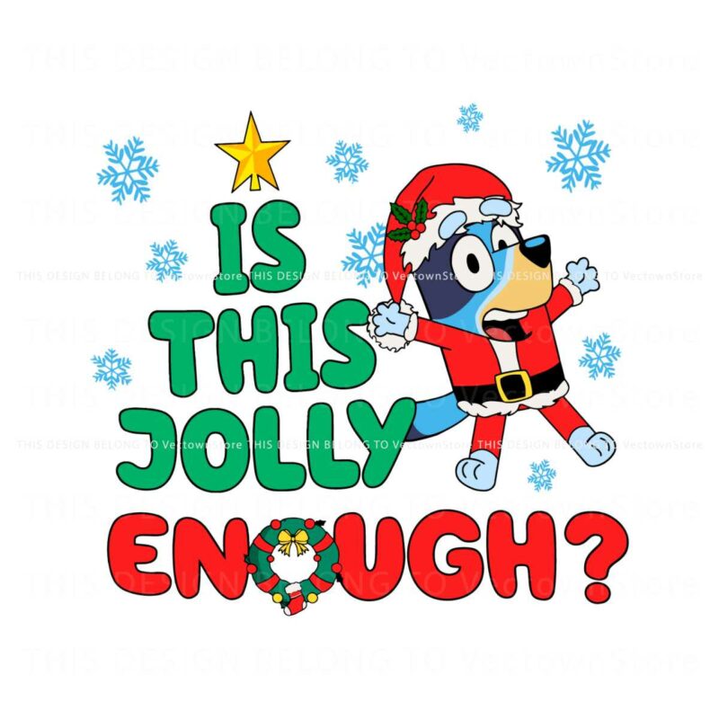 bluey-is-this-jolly-enough-svg