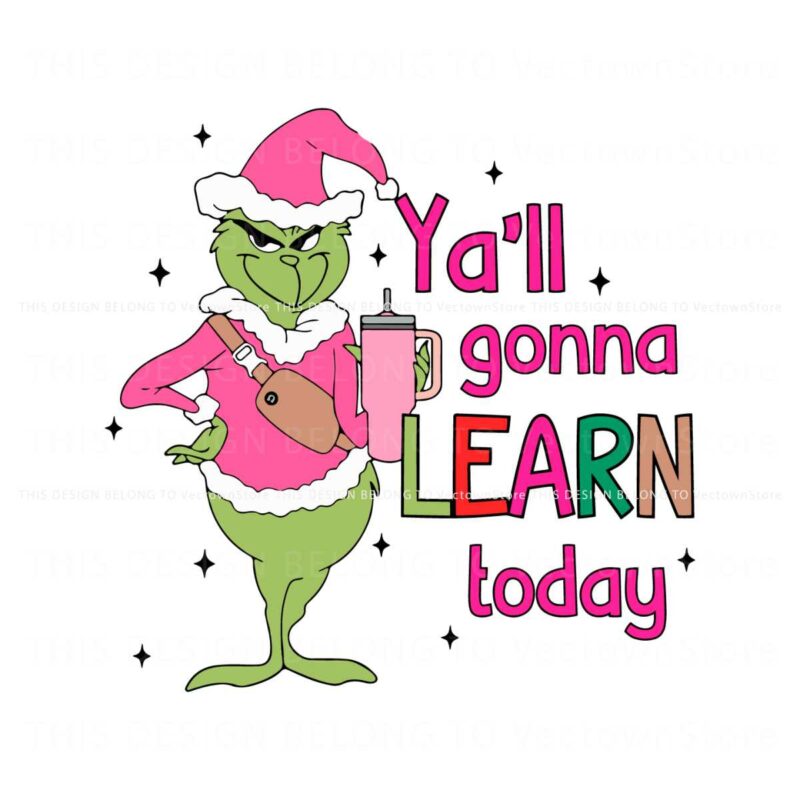 yall-gonna-learn-today-grinch-teacher-svg