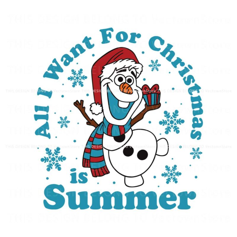 olaf-all-i-want-for-christmas-is-summer-svg