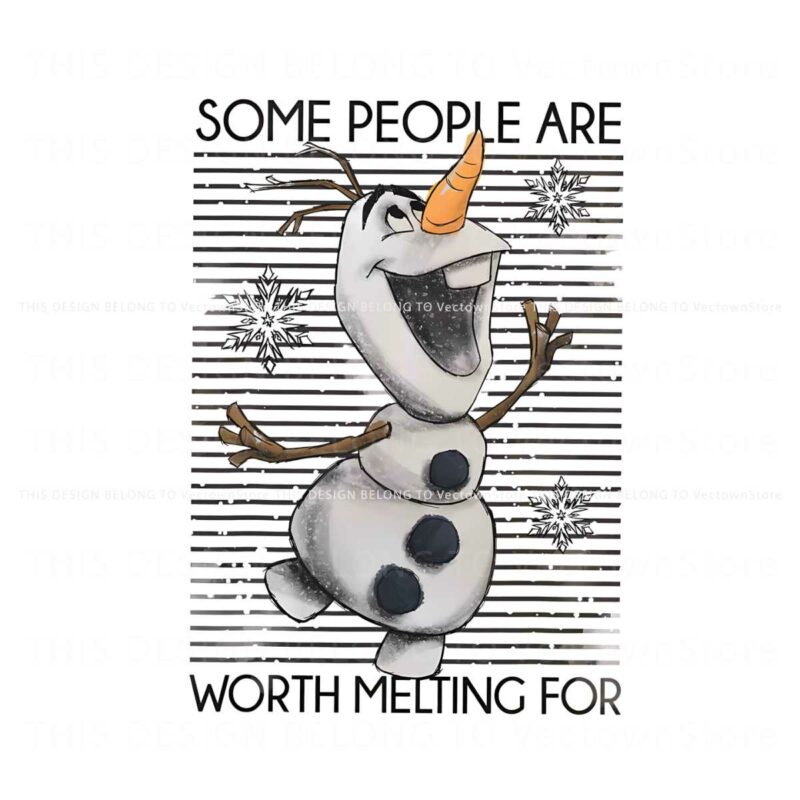 some-people-are-worth-melting-for-png