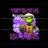 they-hate-us-because-they-aint-us-lsu-tigers-png