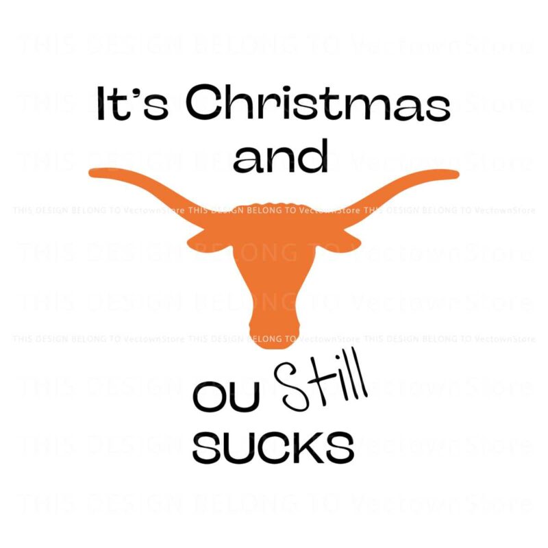 texas-longhorn-its-chritsmas-and-ou-still-sucks-svg