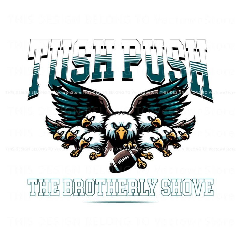 tush-push-the-brotherly-shove-eagles-football-svg