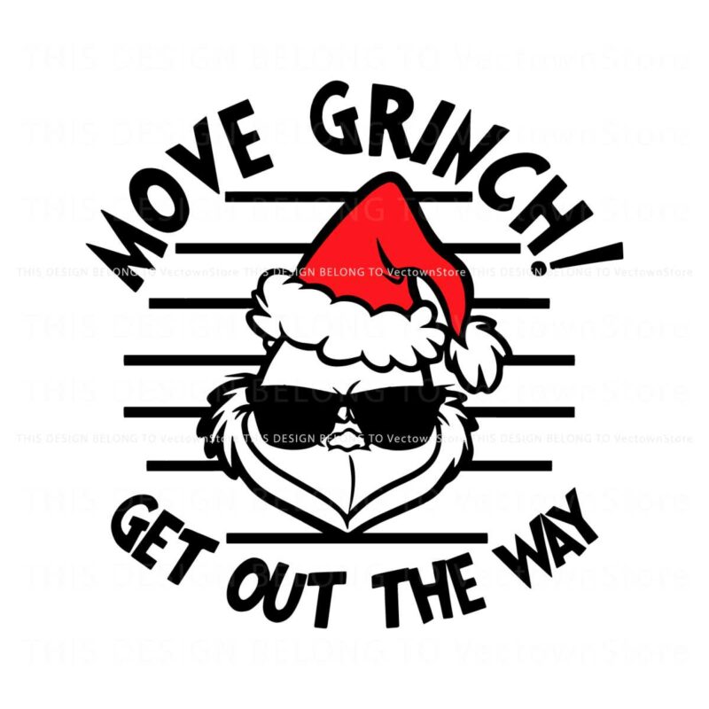 move-grinch-get-out-the-way-svg