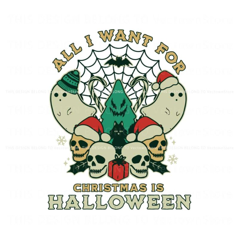 all-i-want-for-christmas-is-halloween-svg