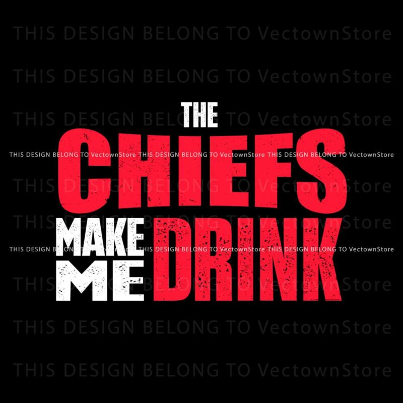funny-the-chiefs-make-me-drink-svg