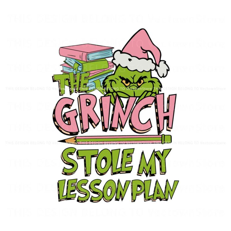 teacher-grinch-stole-my-lesson-plan-svg